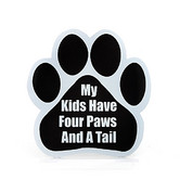 "My Kids Have Four Paws And A Tail" Car Magnet, black, 5"